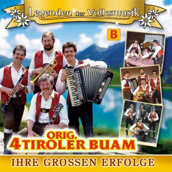 Ihre grossen Erfolge Folge 1 - B by Orig. 4 Tiroler Buam