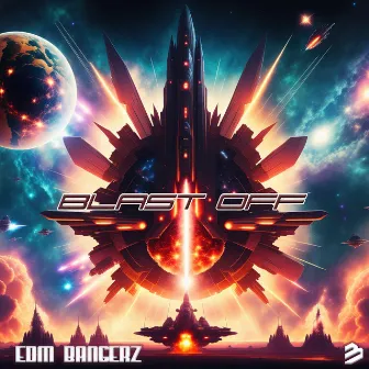 Blast Off by EDM Bangerz