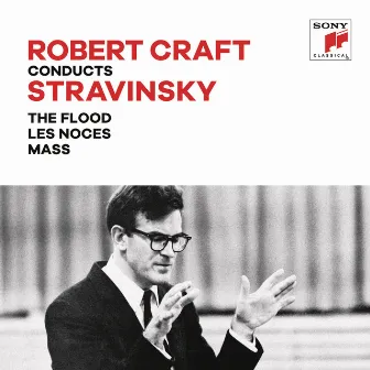 Stravinskiy: The Flood & Les Noces & Mass by Gregg Smith