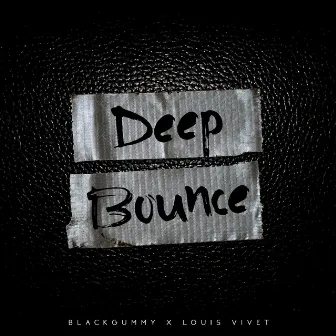 Deep Bounce by BlackGummy