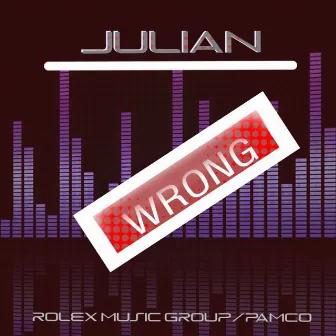 Wrong by Julian