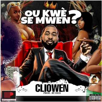 Ou Kwè Se Mwen? by Cliowen