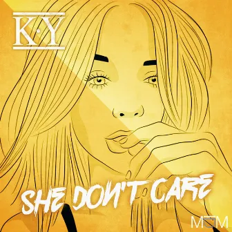 She Don’t Care by K.Y