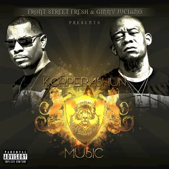 Korperashun Music by Front Street Fresh