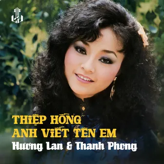 Thiệp Hồng Anh Viết Tên Em (2024 Remastered) by Thanh Phong