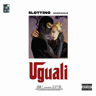 Uguali by Slottino