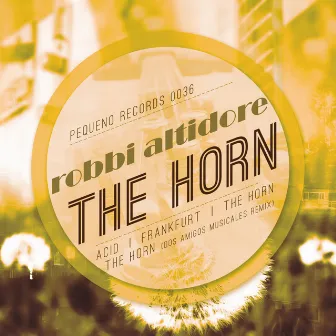 The Horn E.P by Robbi Altidore