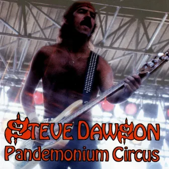 Pandemonium Circus by Steve Dawson