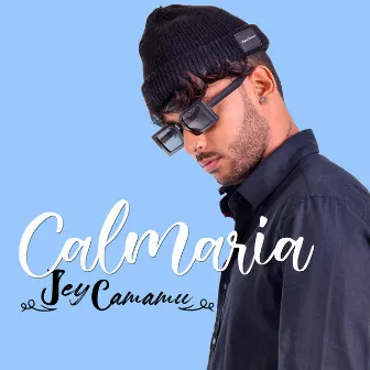 Calmaria by Jey Camamu