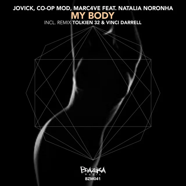 My Body - Tolkien 32, Vinci & Darrell Remix