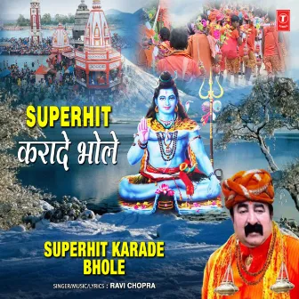 Superhit Karade Bhole by Ravi Chopra