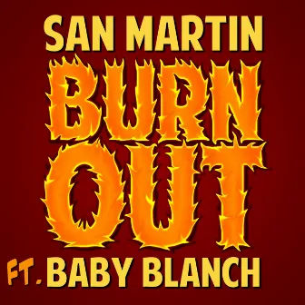 Burn Out - EP by San Martin