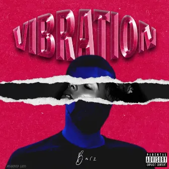 Vibration by Barz