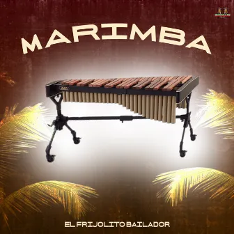 El Frijolito Bailador by Marimba