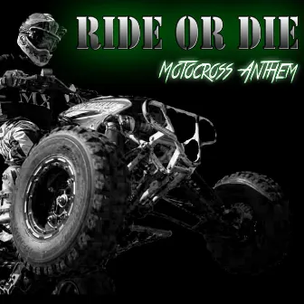 Ride or Die (Motocross Anthem) [feat. Danny-Ray Justice] by Kaishaku