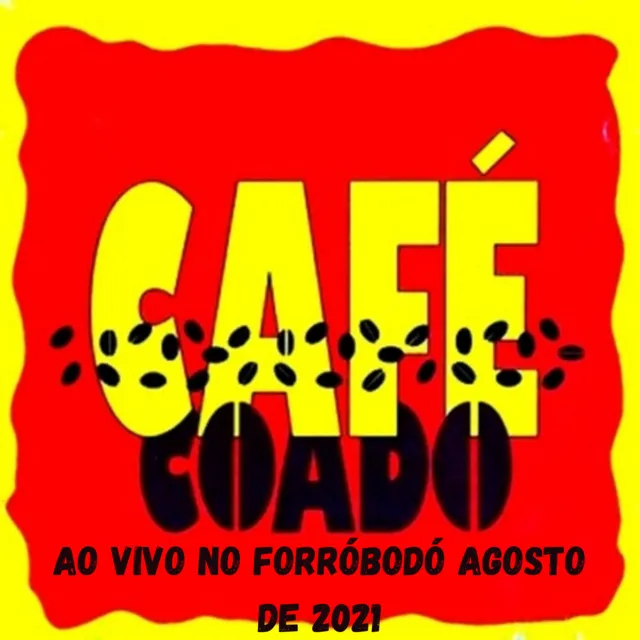 No Forrobodó - Agosto de 2021 (Ao Vivo)