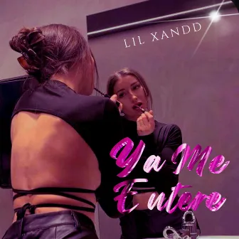 YA ME ENTERÉ by LIL XANDD