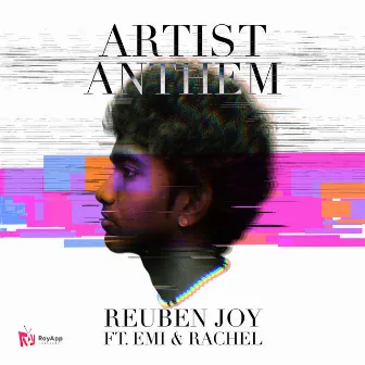 Artist Anthem by Reuben Joy