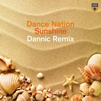 Sunshine (Dannic Remix) by Dance Nation