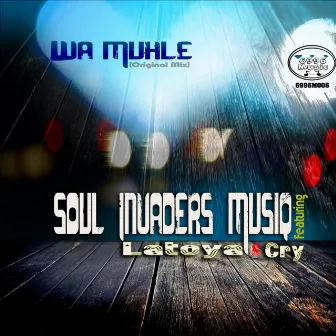 Wa Muhle by Soul Invaders Musiq