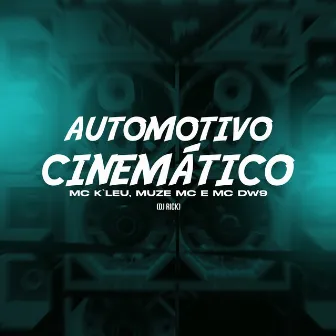 Automotivo Cinemático by MC DW9