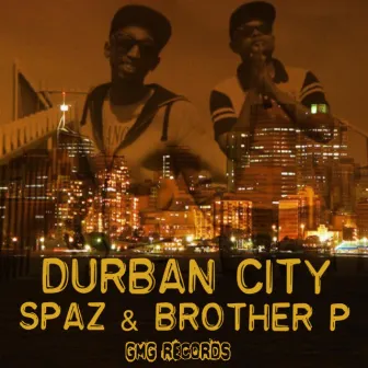 Durban City by Brother P