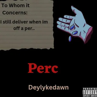 Perc by Deylykedawn