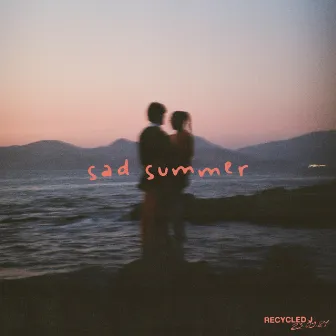 SAD SUMMER by Recycled J