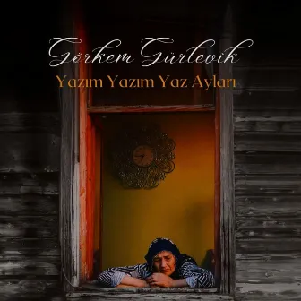 Yazım Yazım Yaz Ayları (U.H) by Görkem Gürlevik