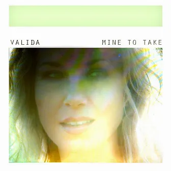 Mine to Take - Single by Valida