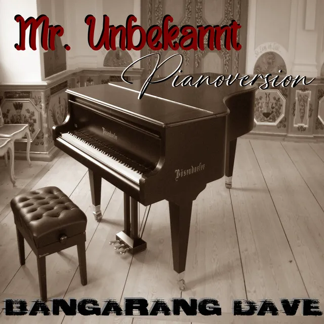 Mr. Unbekannt Pianoversion