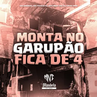 Monta no Garupão Fica de 4 by DJ GUH BEAT 013