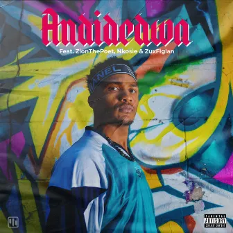 Andindedwa by Captain Cinga