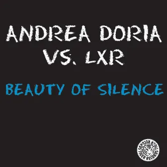 Beauty of Silence by Andrea Doria vs. LXR