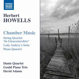 Howells: Chamber Music by David Adams