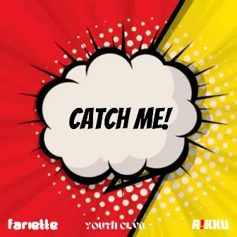 Catch Me by Fariette