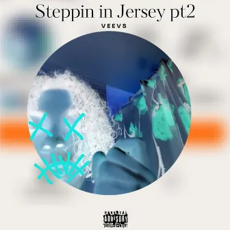 Steppin' in Jersey, Pt.2 by VeeVS