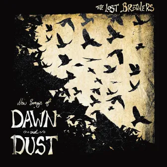 New Songs of Dawn and Dust by The Lost Brothers