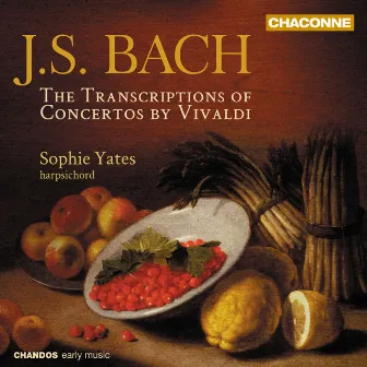 Bach: Transcriptions of Concertos by Vivaldi by Sophie Yates