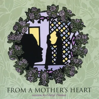 From a Mother's Heart by Cheryl Thomas