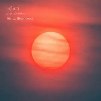 Africa (Remixes) by Infiniti (Scott Christina)