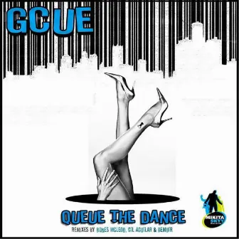 Queue The Dance by Gcue