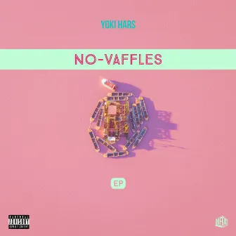 NO-Vaffles EP by Yoki Hars