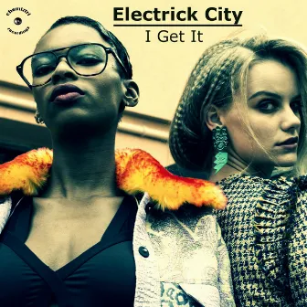 I Get It by Electrick City