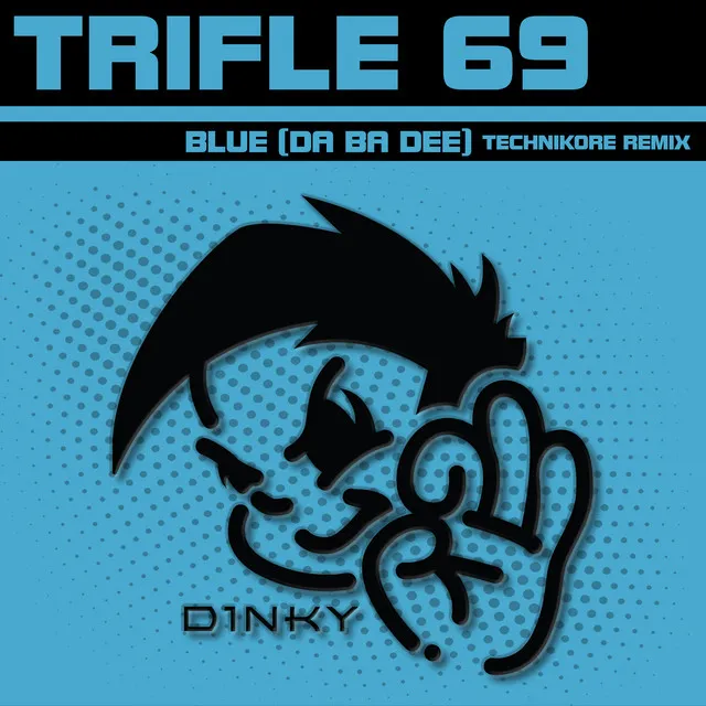 Blue (Da Ba Dee) [Technikore Extended Remix]