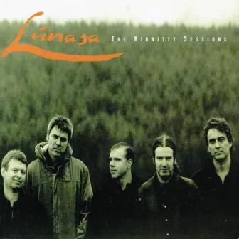 The Kinnitty Sessions by Lúnasa