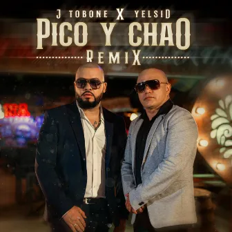 Pico y Chao (Remix) by J Tobone