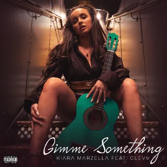 Gimme Something by Kiara Marzella