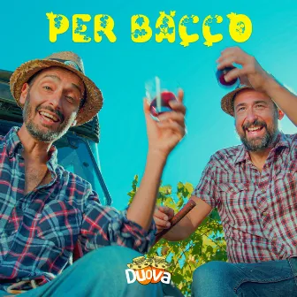 Per Bacco by Duova