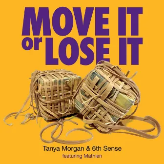 Move It Or Lose It by 6th Sense